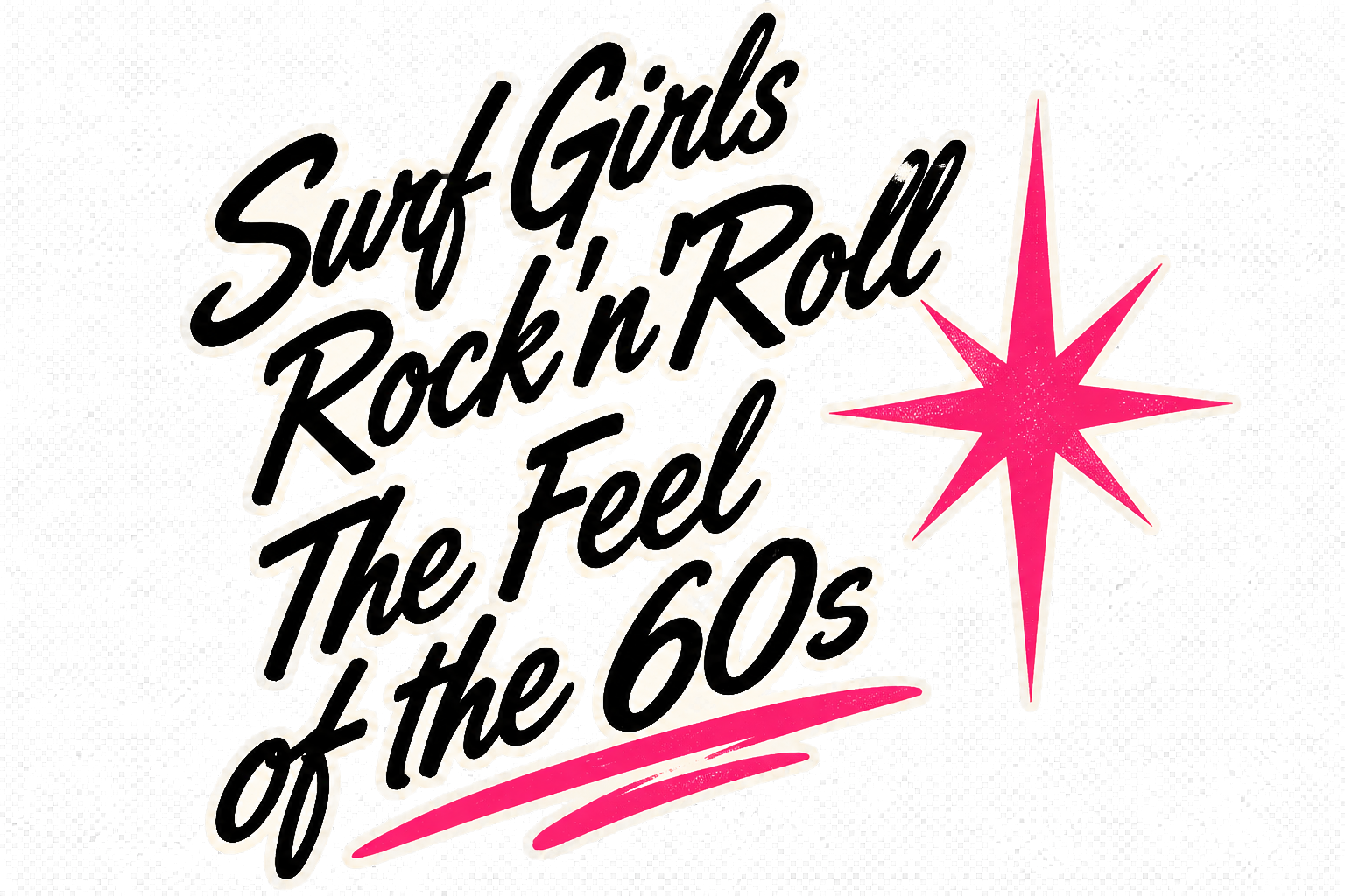 Surf Girls Rock'n'Roll The Feel of the 60s